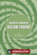 Geçmişten Günümüze Kelam Tarihi