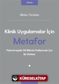 Klinik Uygulamalar İçin Metafor