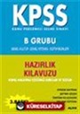 KPSS Hazırlık Kitapları -B Grubu-(Genel Kültür-Genel Yetenek-Eğitim Bilimleri)