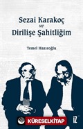 Sezai Karakoç ve Dirilişe Şahitliğim