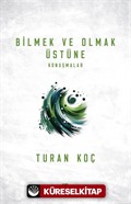 Bilmek ve Olmak Üstüne