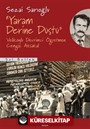 Yaram Derine Düştü