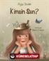 Kimsin Sen?