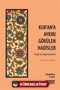 Kur'an'a Aykırı Görülen Hadisler