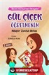 Gül Çiçek Öğretmenim / Ninem Korkut'tan Hikayeler