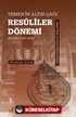 Yemen'in Altın Çağı Resûlîler Dönemi (626-858/1229-1454)