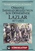 Osmanlı İmparatorluğu'nun Son Döneminde Lazlar 1877-1923