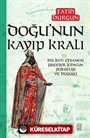 Doğu'nun Kayıp Kralı