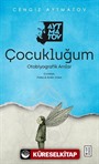 Çocukluğum