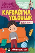 Kafdağı'na Yolculuk / Sonsuza Kadar Mutlu Yaşayan Çocuklar Serisi 2