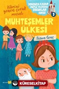 Muhteşemler Ülkesi / Sonsuza Kadar Mutlu Yaşayan Çocuklar Serisi 9