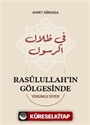 Rasûlullah'ın Gölgesinde