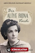 Bir Aliye Rona Vardı