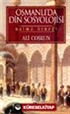 Osmanlı'da Din Sosyolojisi