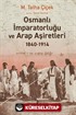 Osmanlı İmparatorluğu ve Arap Aşiretleri 1840-1914