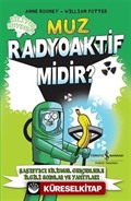 Muz Radyoaktif Midir?