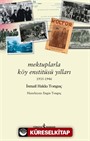 Mektuplarla Köy Enstitüsü Yılları 1935-1946