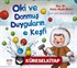 Oki ve Donmuş Duyguların Keşfi