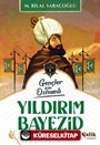 Gençler İçin Osmanlı Yıldırım Bayezid (Harp Tarihi)