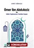 Ömer İbn Abdulaziz ve İslam Toplumunun Yeniden İnşası