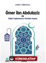 Ömer İbn Abdulaziz ve İslam Toplumunun Yeniden İnşası