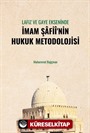 Lafız ve Gaye Ekseninde İmam Şafiî'nin Hukuk Metodolojisi