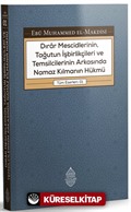 Dırar Mescidlerinin, Tağutun İşbirlikçileri ve Temsilcilerinin Arkasında Namaz Kılmanın Hükmü