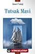 Tutsak Mavi