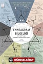 Enneagram Bilgeliği Dokuz Kişilik Tipi İçin Psikolojik ve Spiritüel Dönüşüm Rehberi