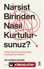 Narsist Birinden Nasıl Kurtulursunuz?