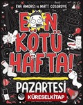 En Kötü Hafta - Pazartesi