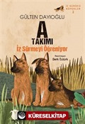 A Takımı İz Sürmeyi Öğreniyor / İz Sürücü Köpekler 2