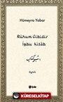 Rûhum Gibidir İşbu Kitab