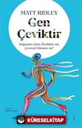 Gen Çeviktir