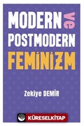 Modern ve Postmodern Feminizm