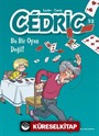 Cedric 32 / Bu Bir Oyun Değil!