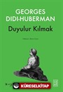 Duyulur Kılmak