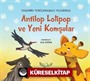 Antilop Lolipop ve Yeni Komşular