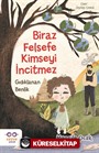 Biraz Felsefe Kimseyi İncitmez