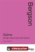 Gülme: Komiğin Anlamı Üzerine Bir Deneme