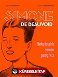 Sımone De Beauvoir / Rahatsızlık Veren Genç Kız