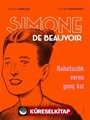 Sımone De Beauvoir / Rahatsızlık Veren Genç Kız