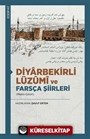 Diyarbekirli Lüzûmî ve Farsça Şiirleri (Metin-Çeviri)