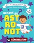 Nerede Şu Astronot? / Uzay Dolusu Aktivite