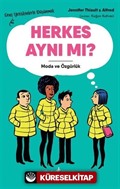 Herkes Aynı mı?