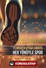 Teoriden Uygulamaya Her Yönüyle Spor