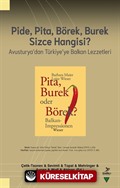 Pide, Pita, Börek, Burek Sizce Hangisi ?