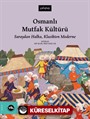 Osmanlı Mutfak Kültürü