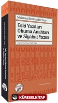 Eski Yazıları Okuma Anahtarı ve Siyakat Yazısı