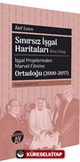 Sınırsız İşgal Haritaları (İkinci Kitap)